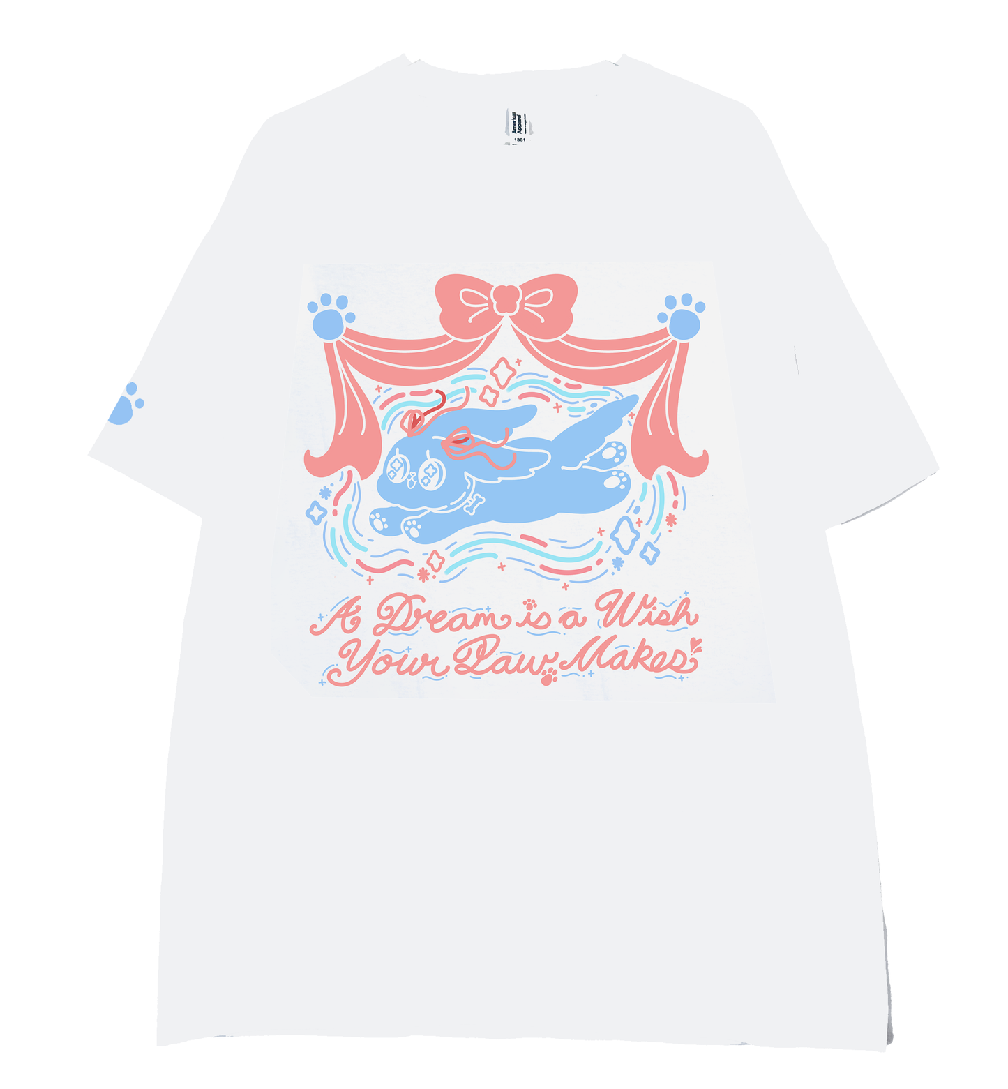 A Dream is a Wish Your Paw Makes T-shirt